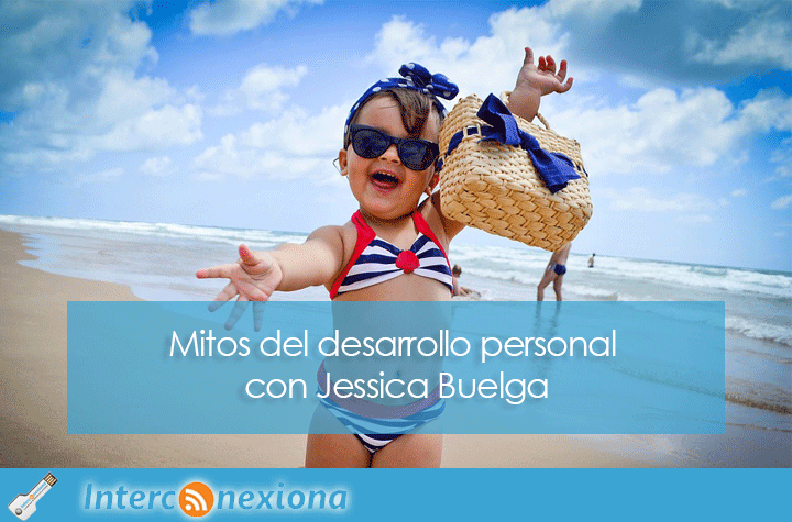 Mitos del desarrollo personal con Jessica Buelga